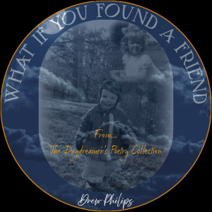 What If You Found A Friend?