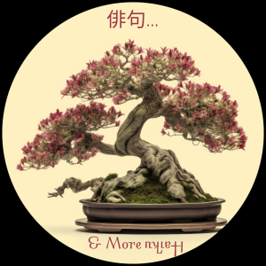 俳句 & More Haiku (Of The Non-Traditional Kind)